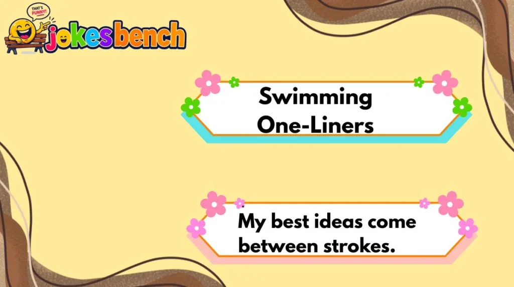 Swimming One-Liners