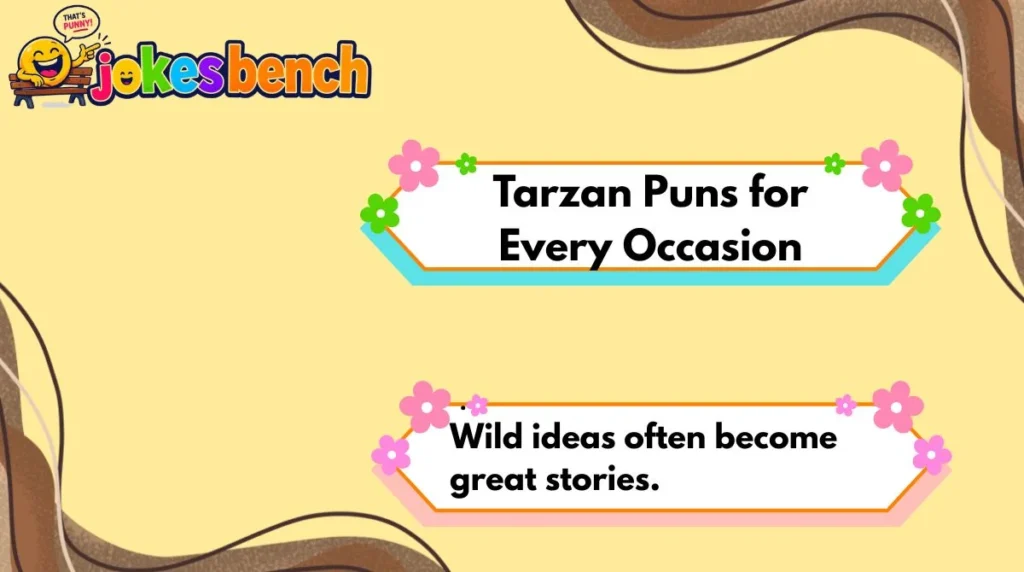 Tarzan Puns for Every Occasion