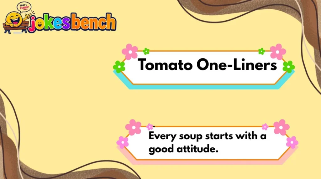 Tomato One-Liners
