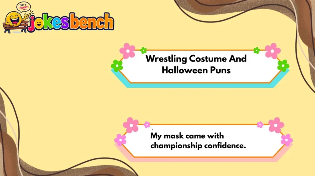 Wrestling Costume And Halloween Puns