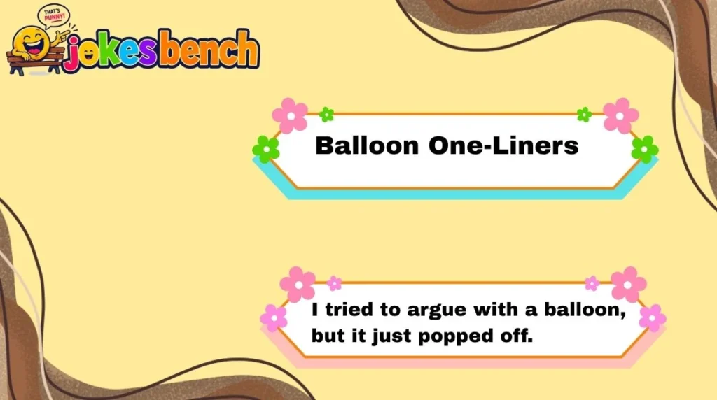 Balloon One-Liners