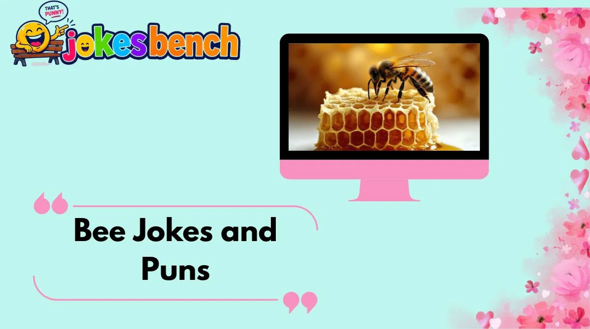 Bee Jokes and Puns