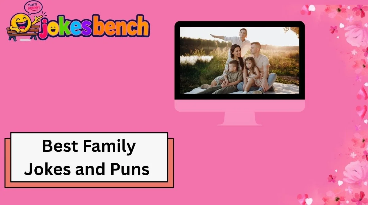 Best Family Jokes and Puns