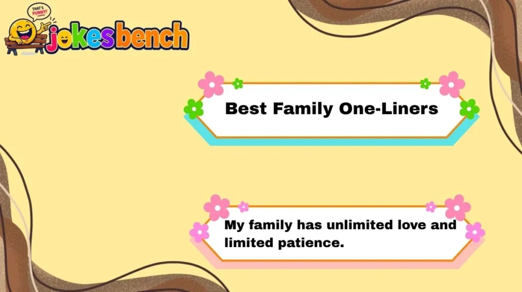 Best Family One-Liners