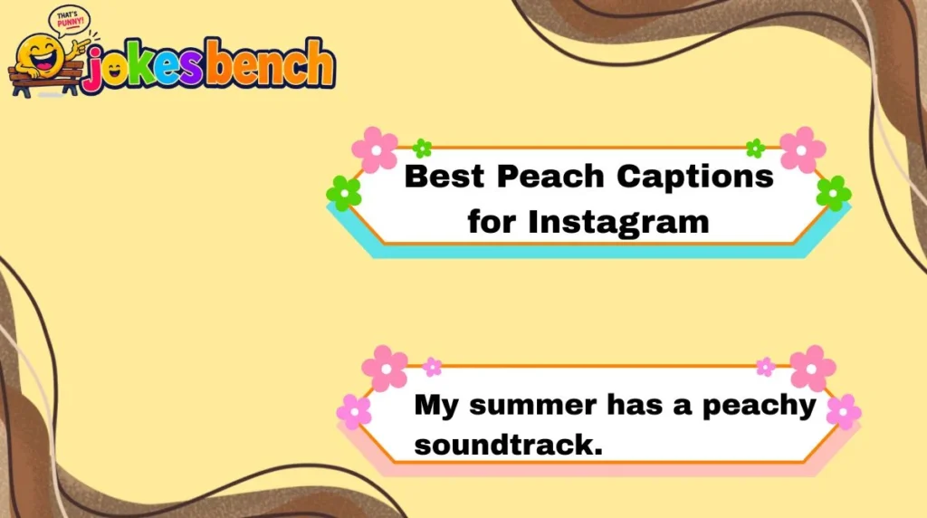 Best Peach Captions for Instagram