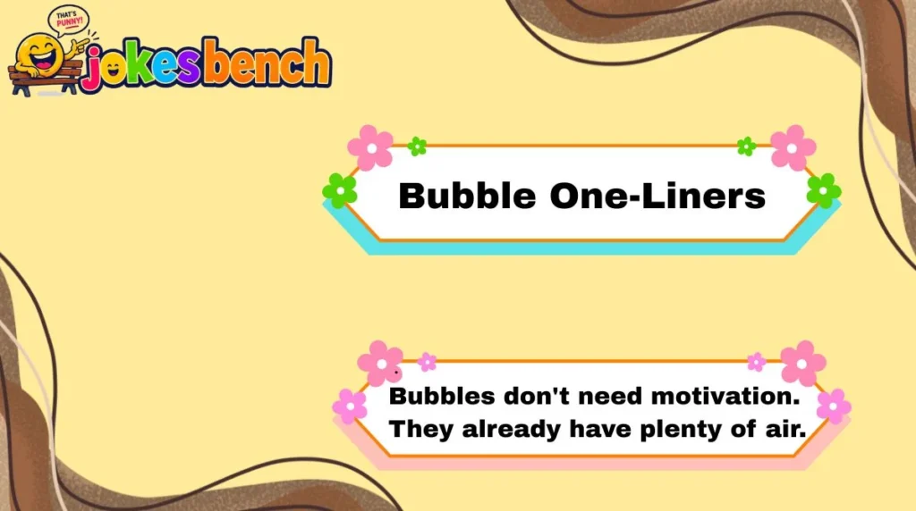 Bubble One-Liners
