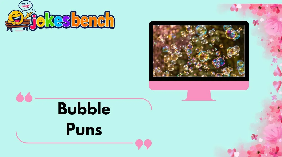 Bubble Puns