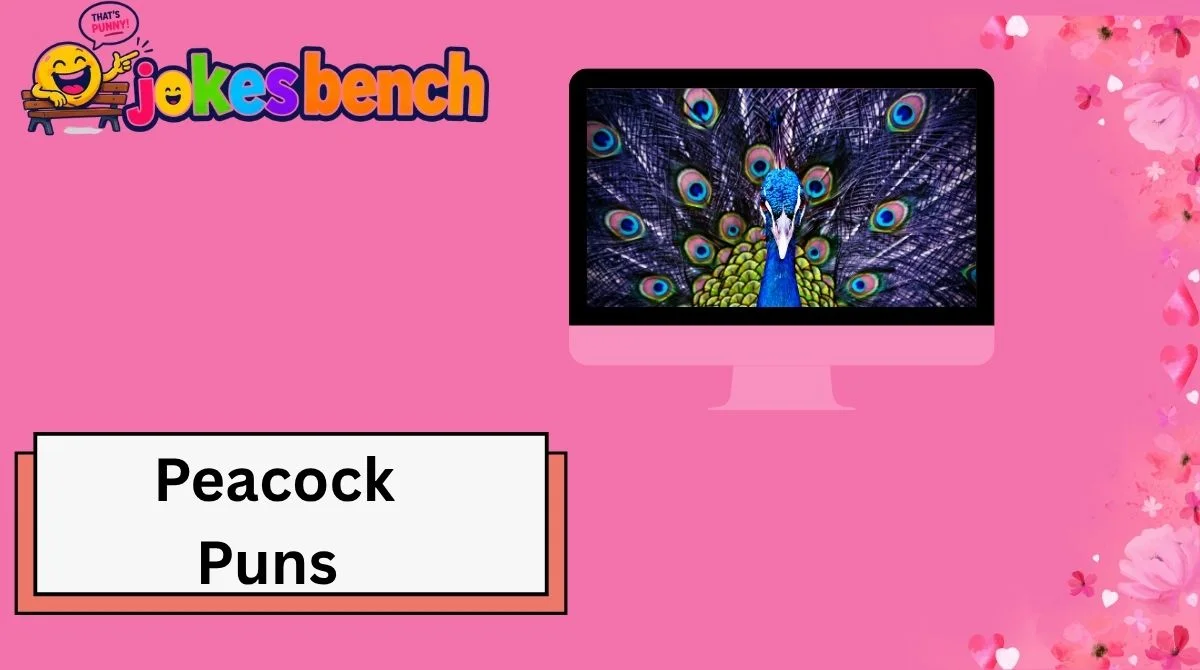 Peacock Puns