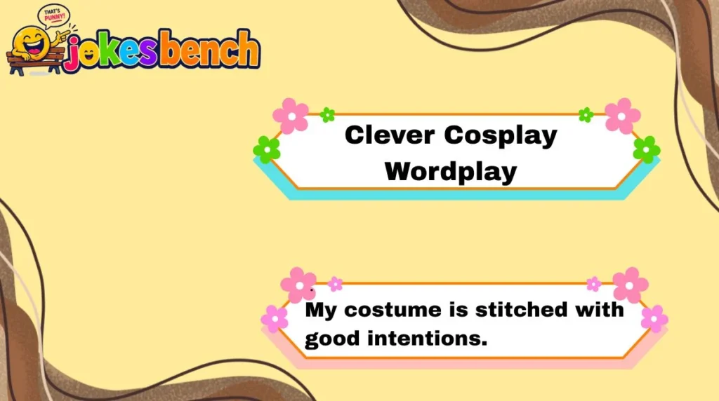 Clever Cosplay Wordplay