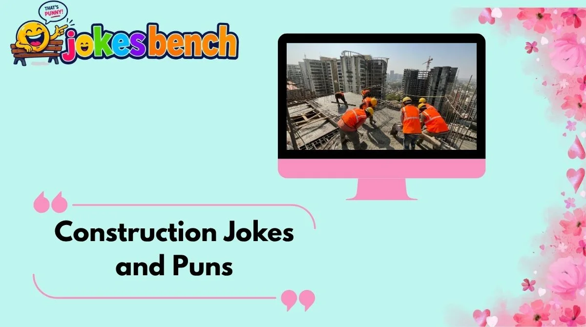 Construction Jokes and Puns