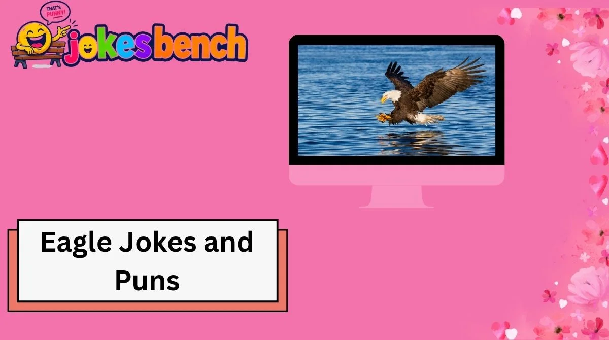 Eagle Jokes and Puns