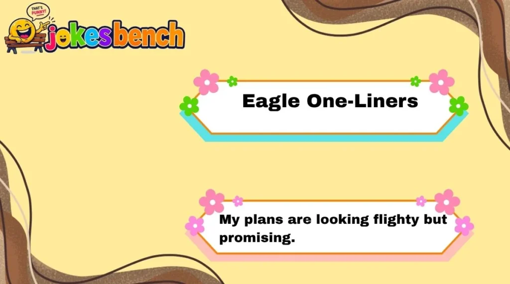 Eagle One-Liners