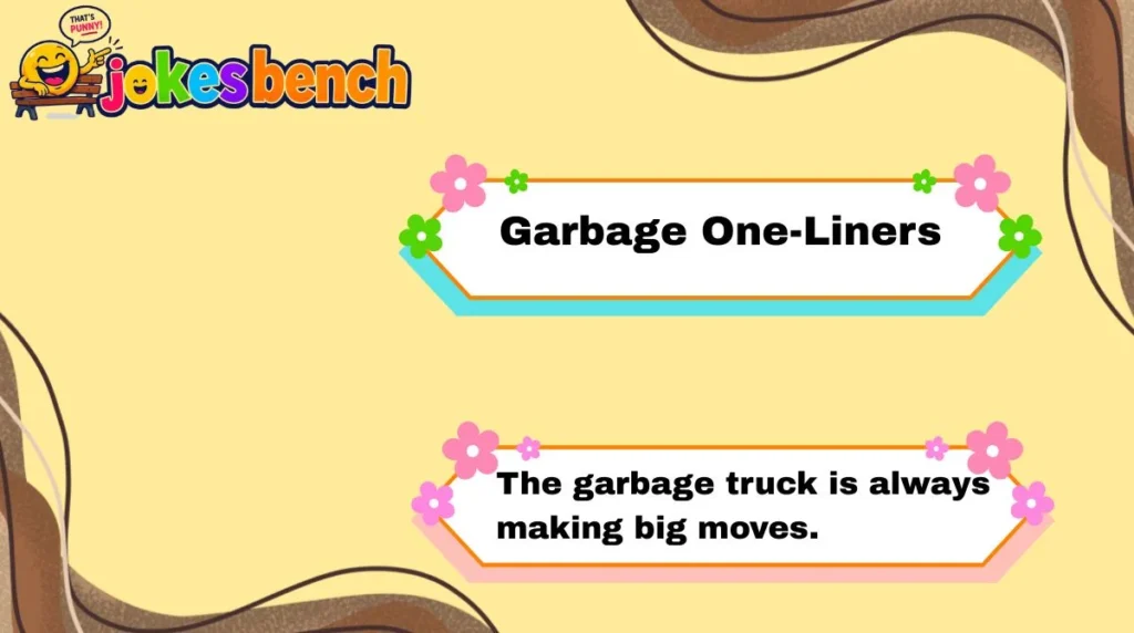 Garbage One-Liners
