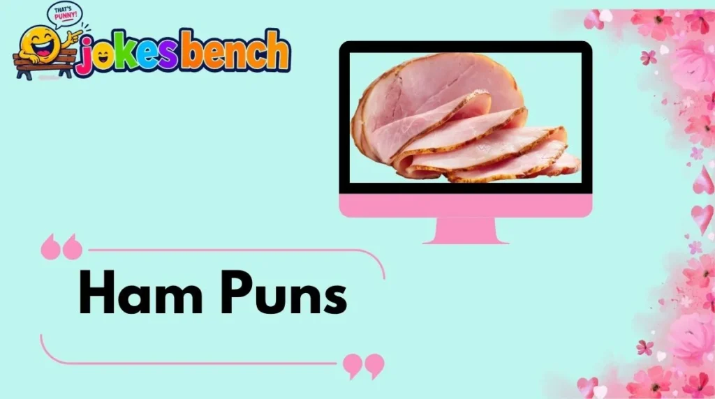 Ham Puns