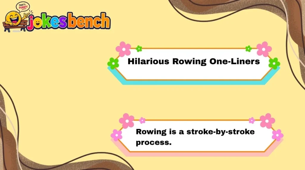 Hilarious Rowing One-Liners