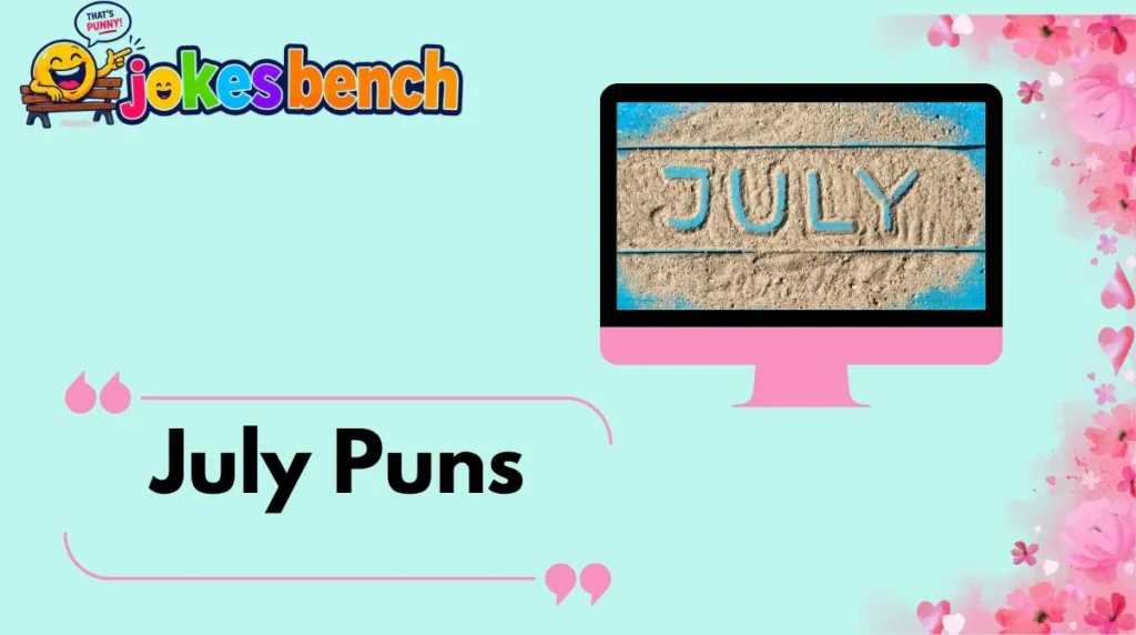July Puns