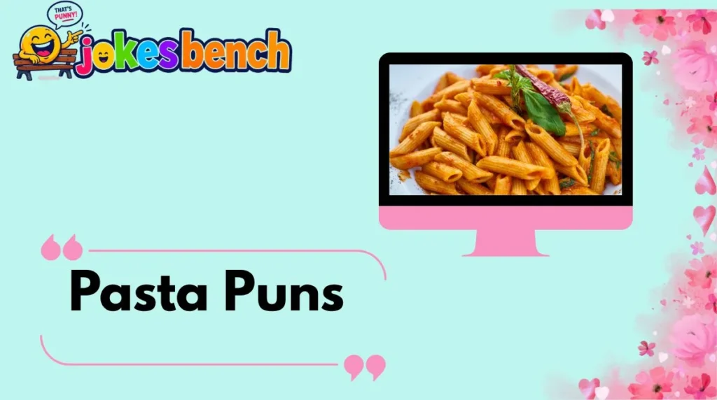 Pasta Puns