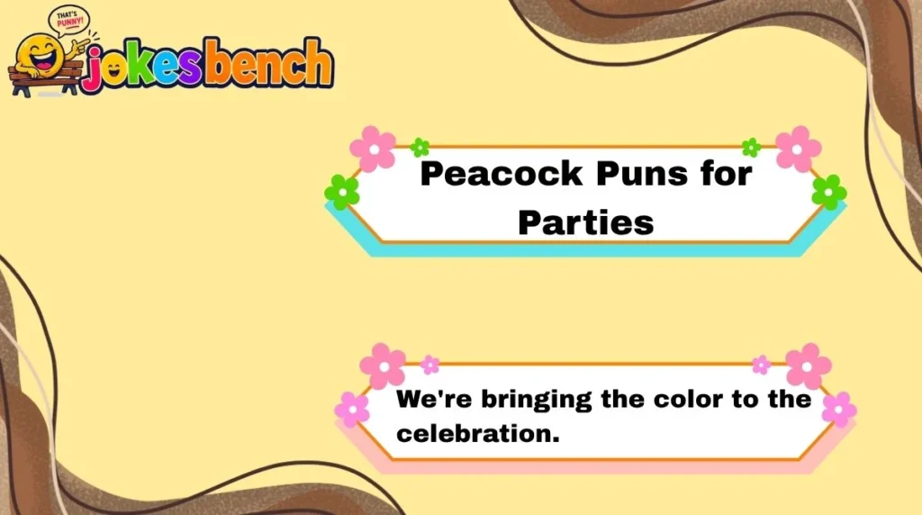 Peacock Puns for Parties