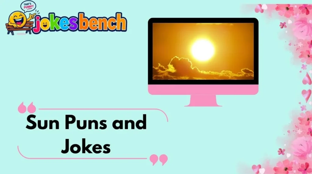 Sun Puns and Jokes