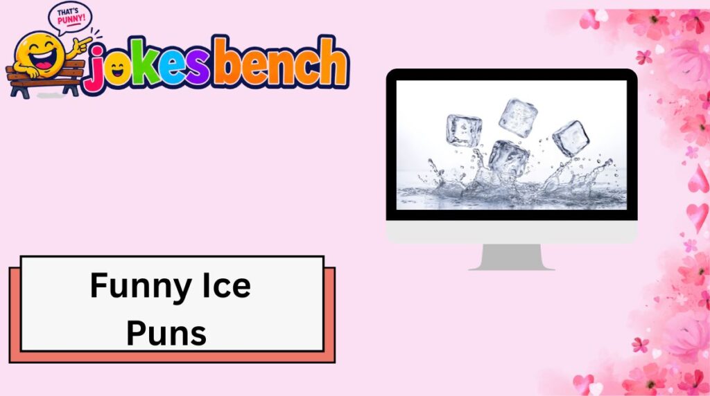 Funny Ice Puns