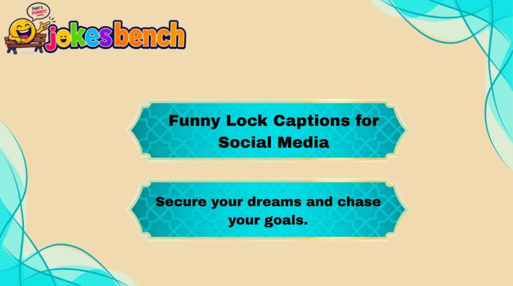 Funny Lock Captions for Social Media