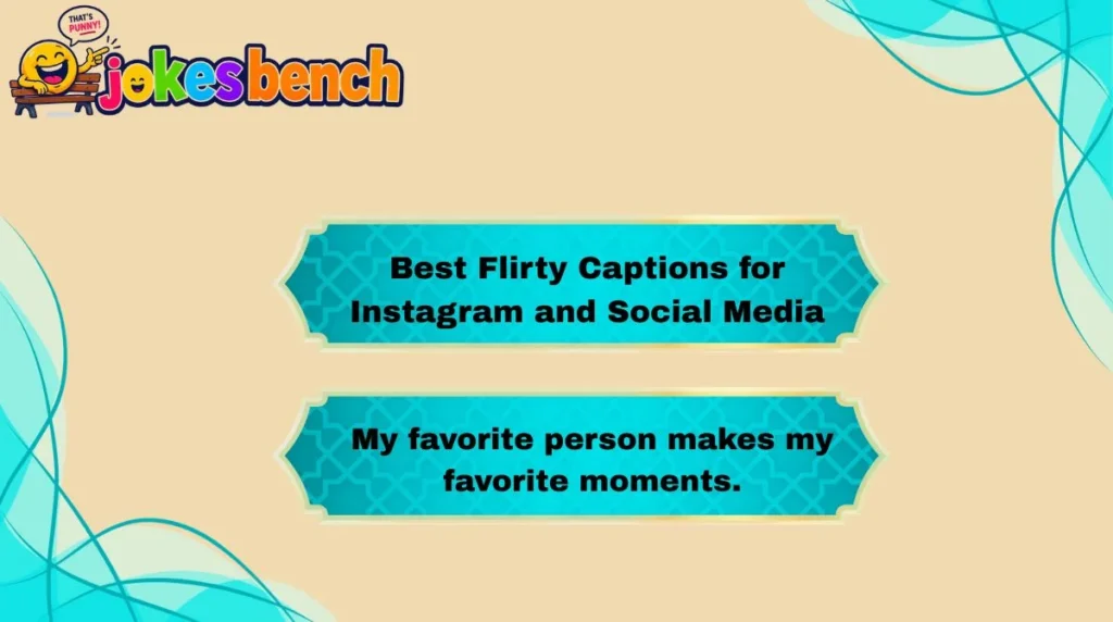 Best Flirty Captions for Instagram and Social Media