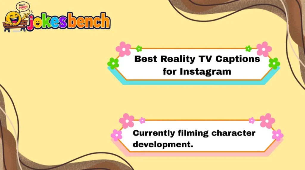 Best Reality TV Captions for Instagram