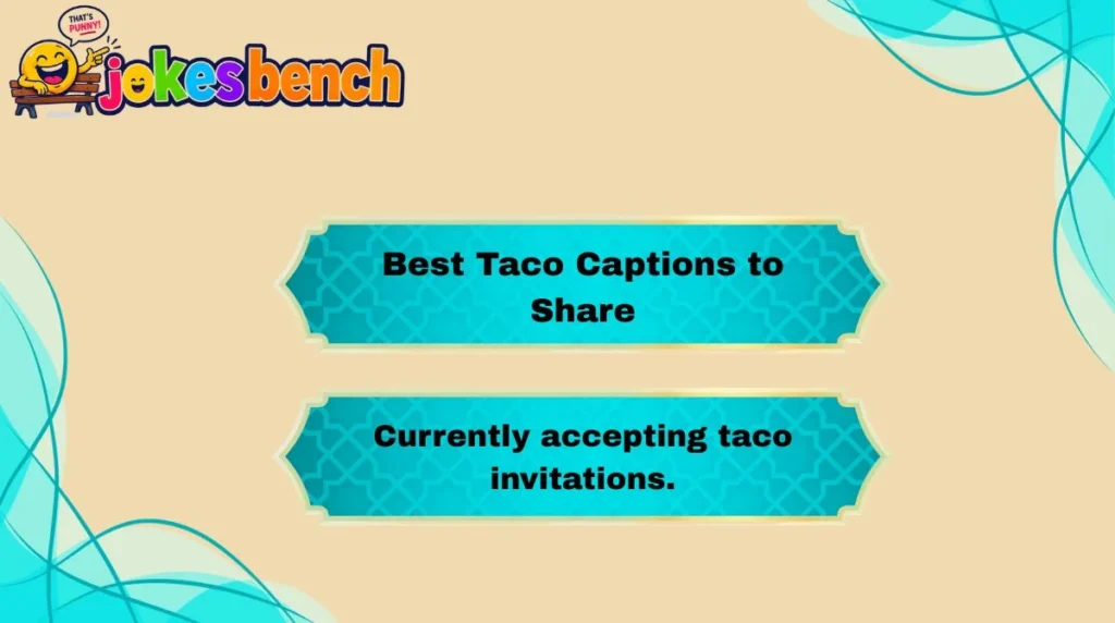 Best Taco Captions to Share