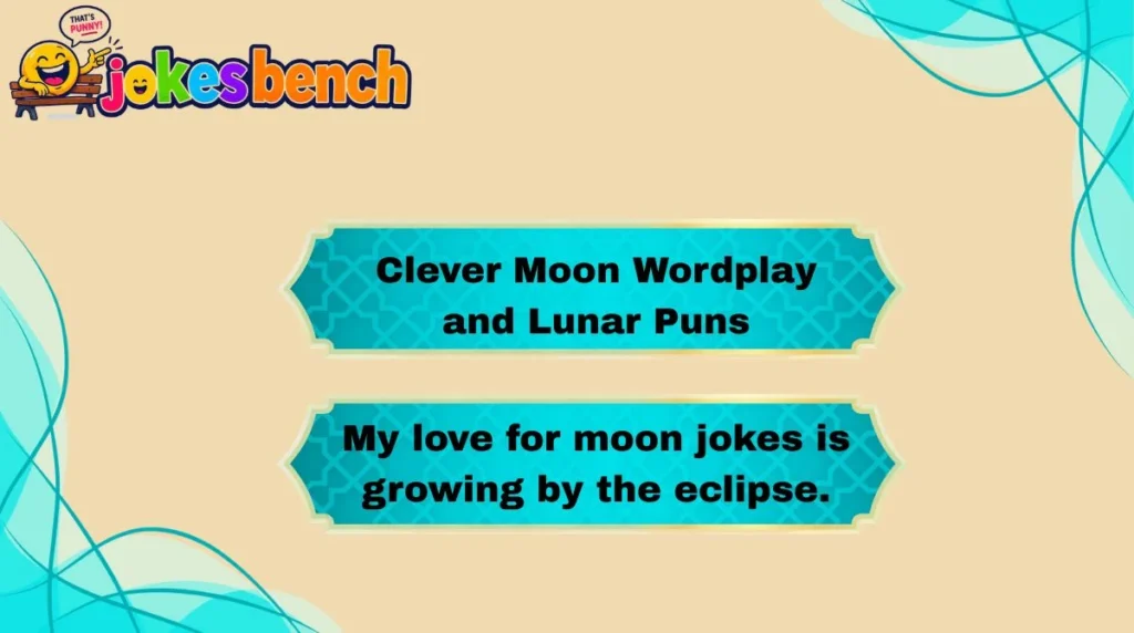 Clever Moon Wordplay and Lunar Puns