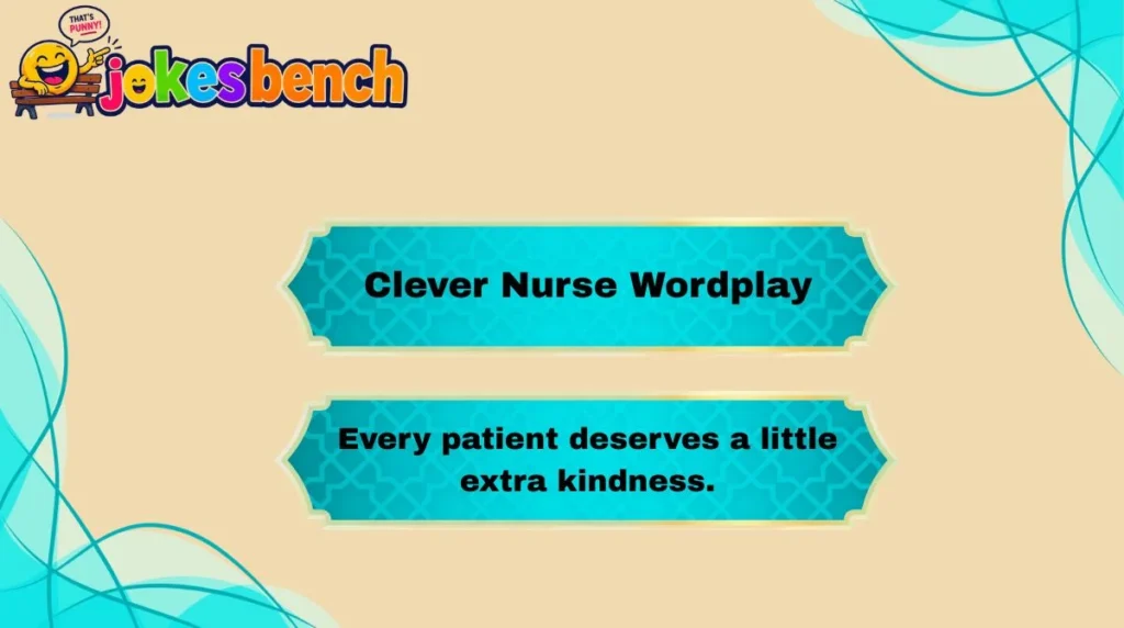 Clever Nurse Wordplay
