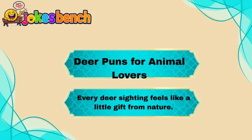 Deer Puns for Animal Lovers