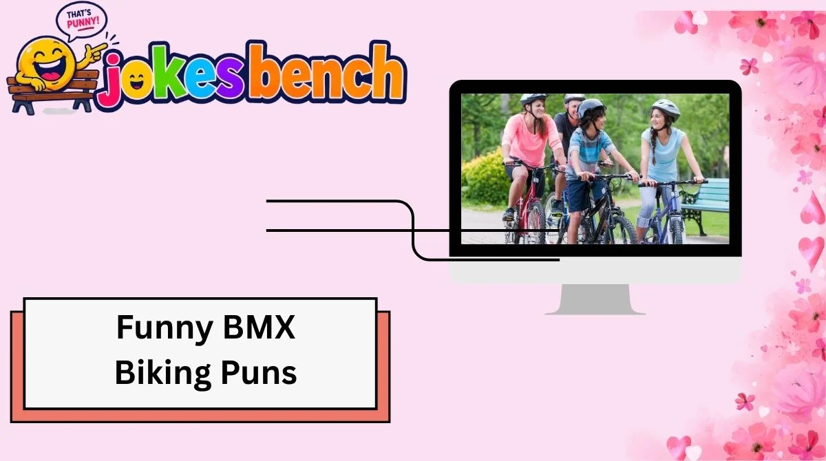 Funny BMX Biking Puns