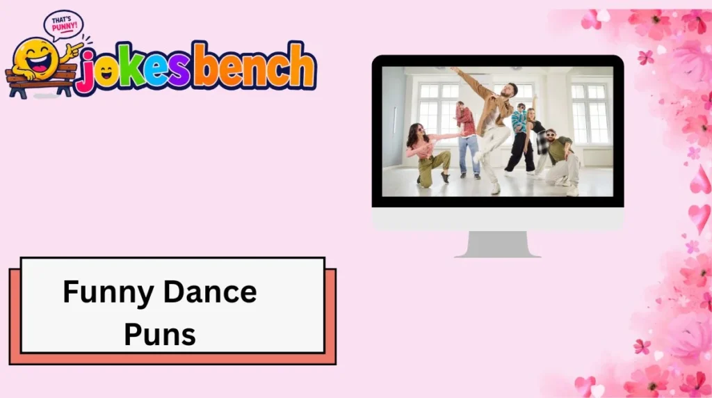 Funny Dance Puns