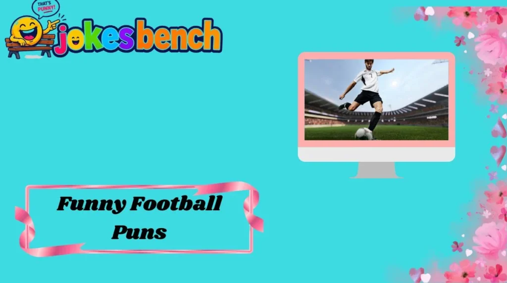 Funny Football Puns