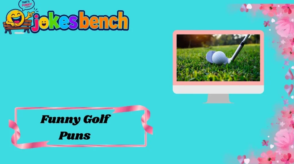 Funny Golf Puns