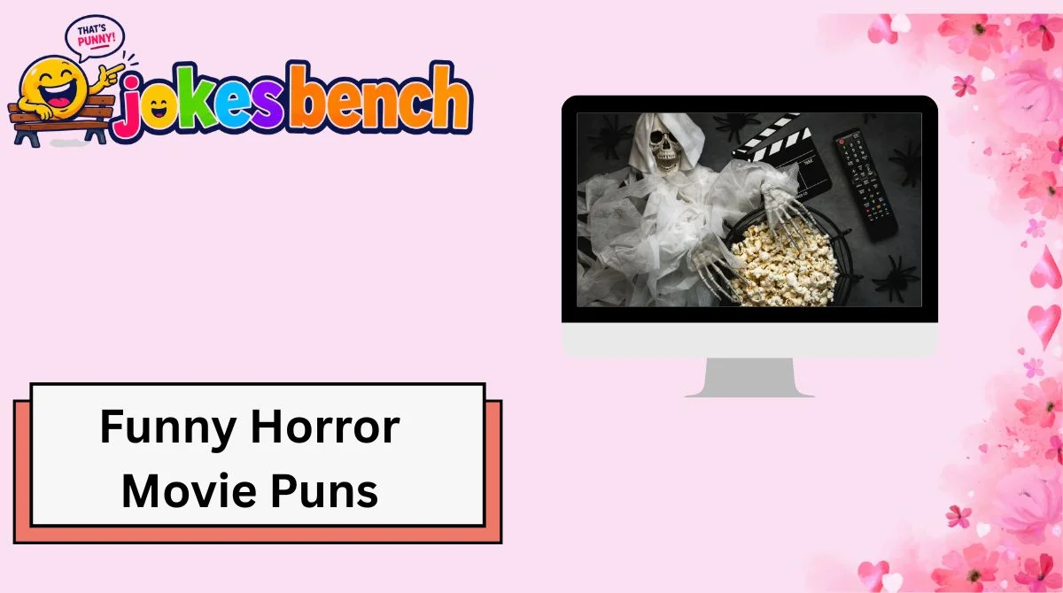 Funny Horror Movie Puns