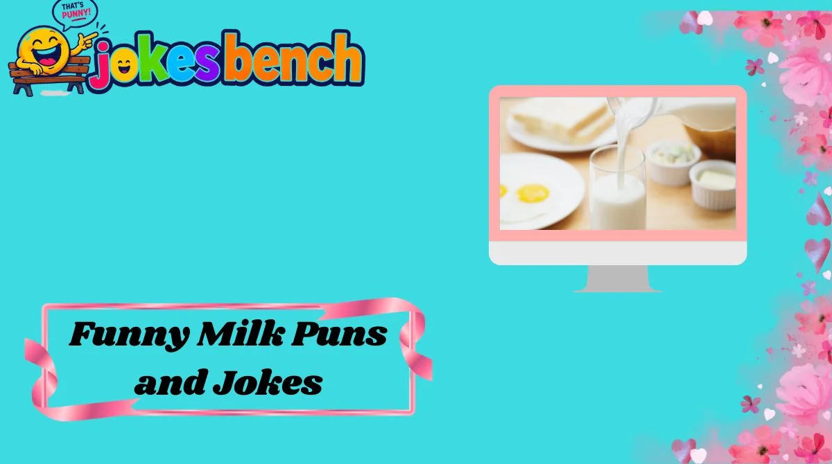 Funny Milk Puns and Jokes