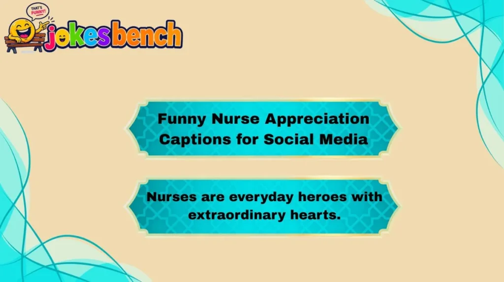 Funny Nurse Appreciation Captions for Social Media