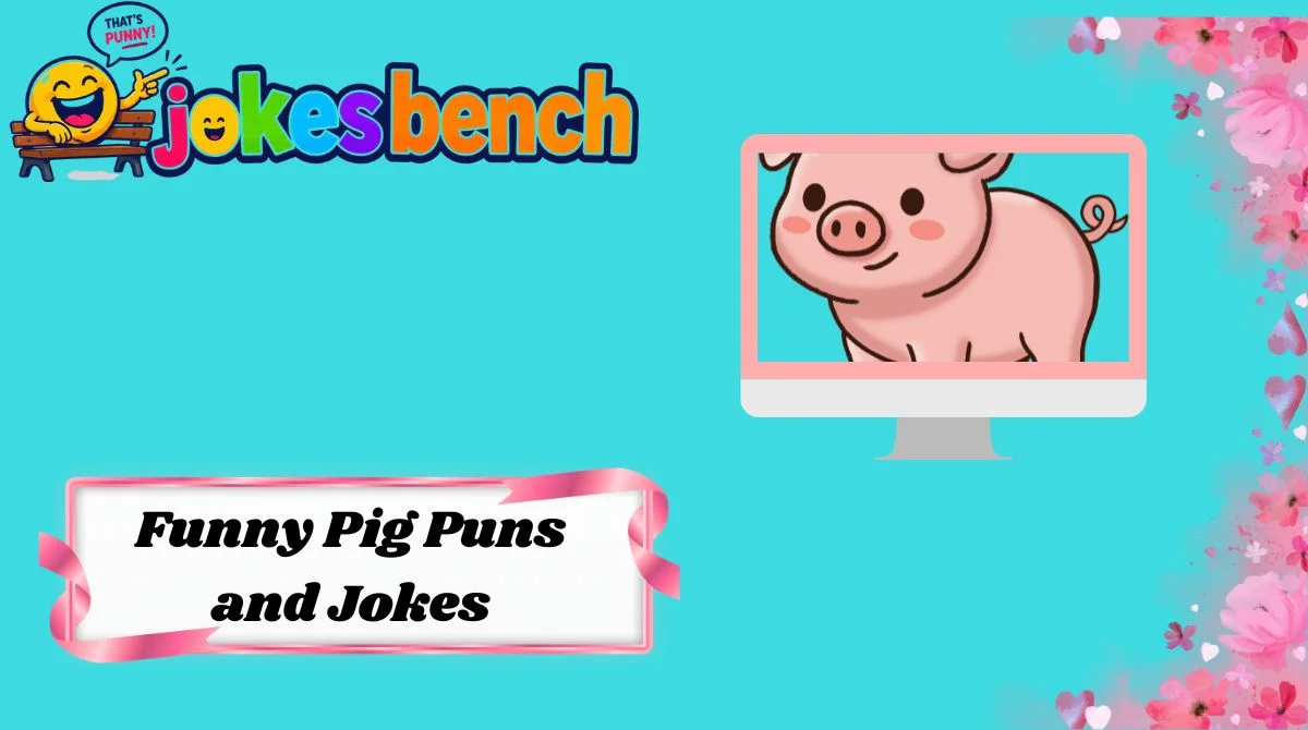 Funny Pig Puns and Jokes