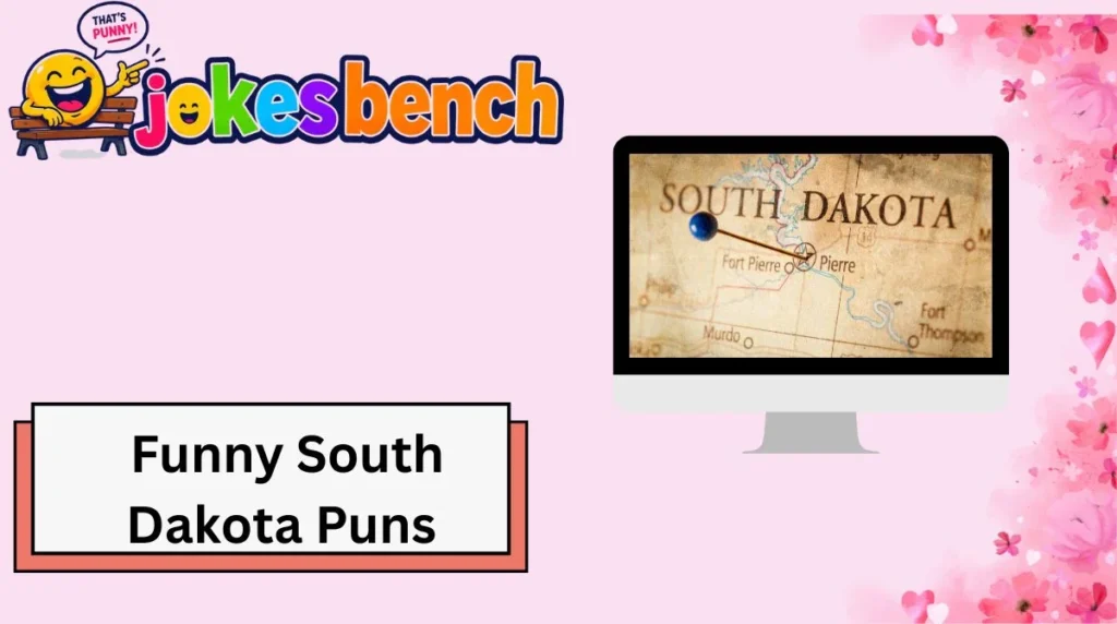 Funny South Dakota Puns