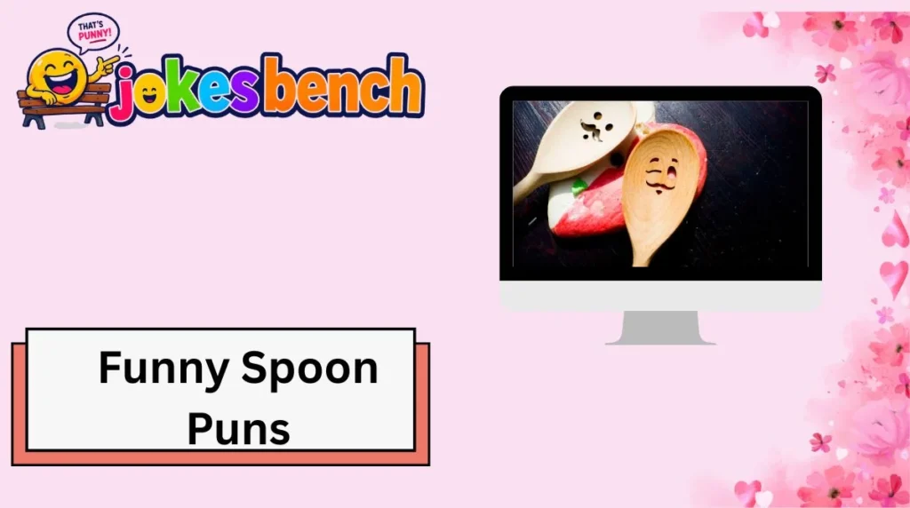 Funny Spoon Puns