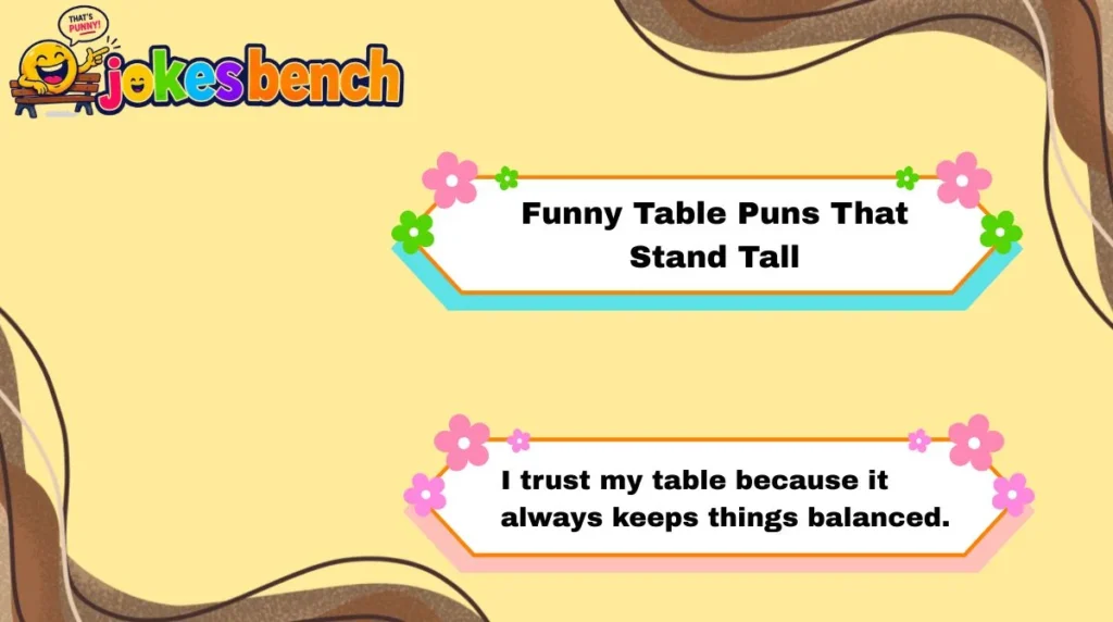 Funny Table Puns That Stand Tall