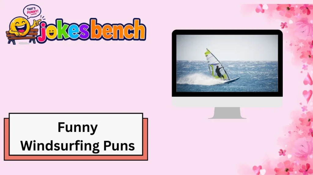 Funny Windsurfing Puns