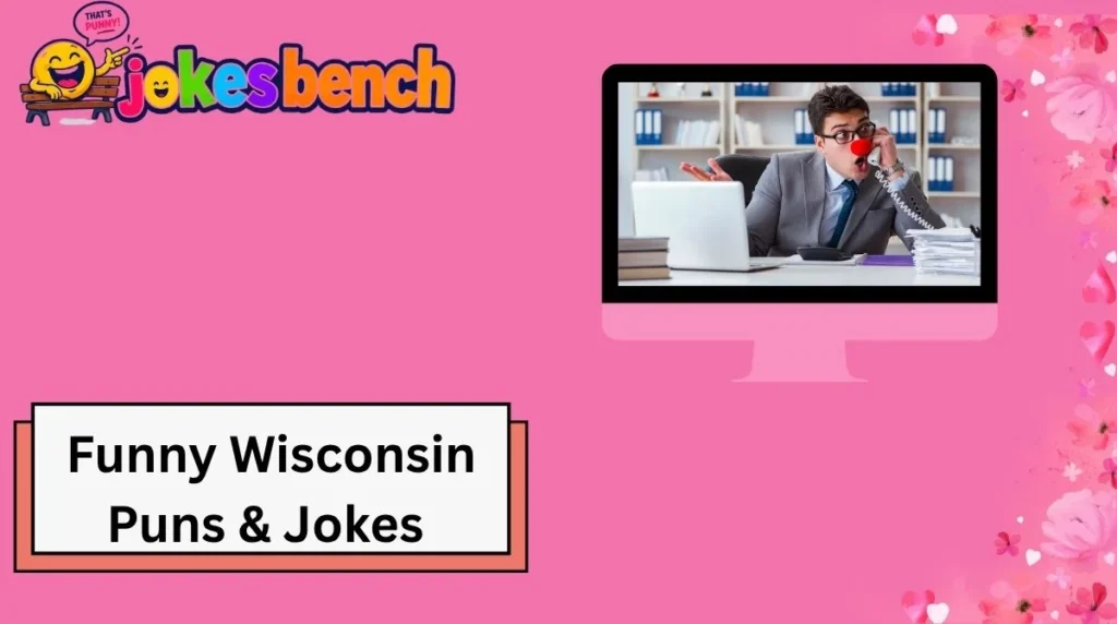 Funny Wisconsin Puns & Jokes