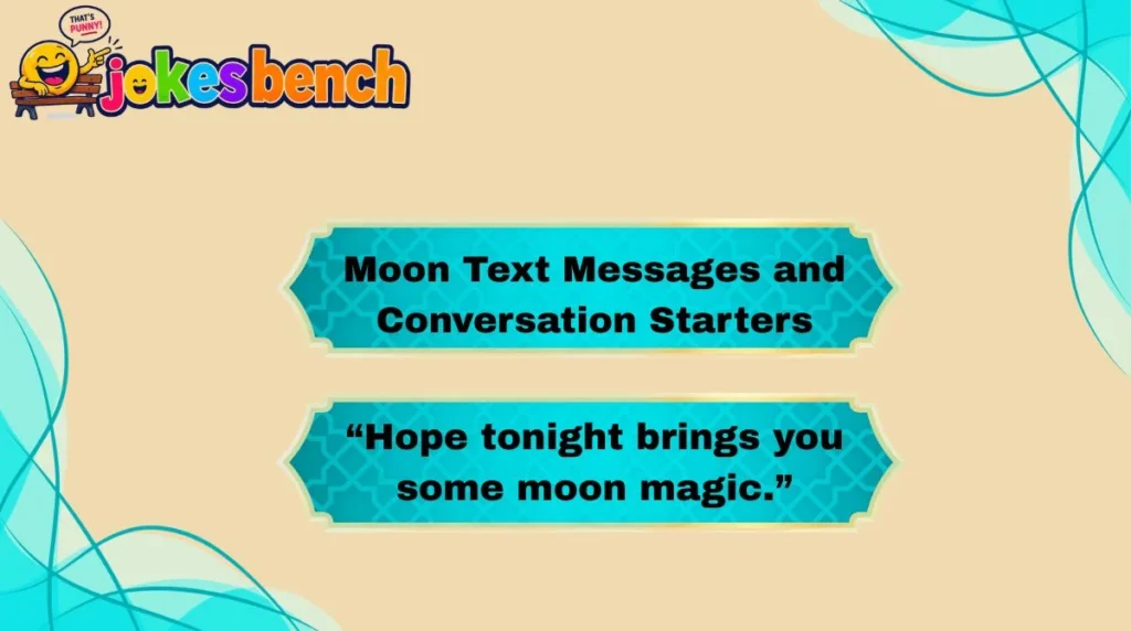 Moon Text Messages and Conversation Starters
