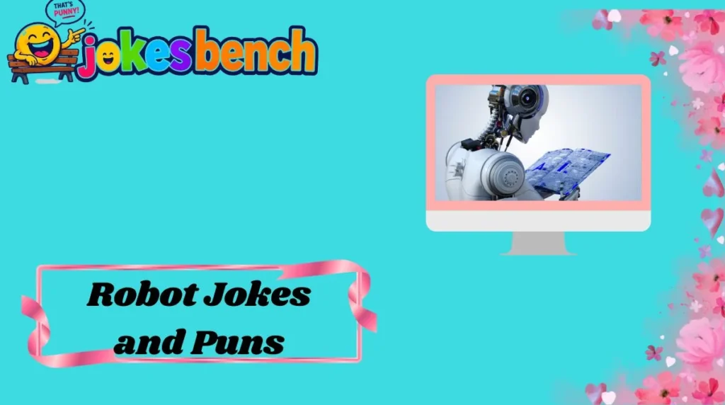 Robot Jokes and Puns