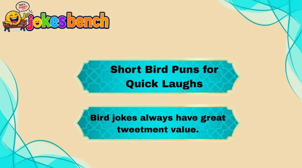 Short Bird Puns for Quick Laughs