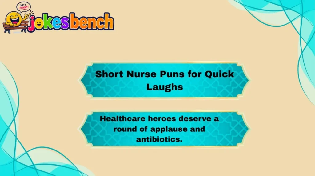 Short Nurse Puns for Quick Laughs