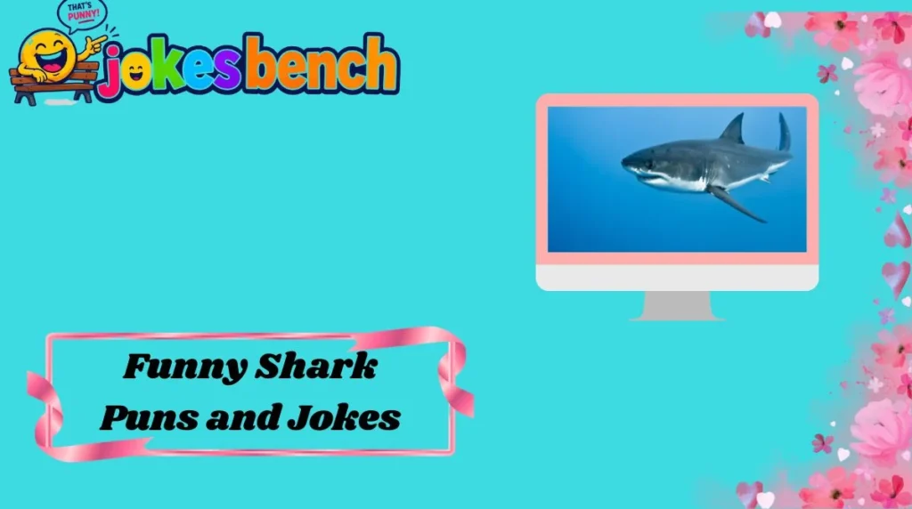Funny Shark Puns and Jokes