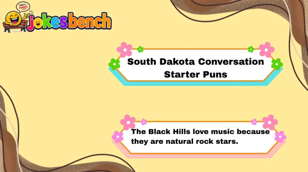 South Dakota Conversation Starter Puns